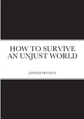 How to Survive an Unjust World - Paperback