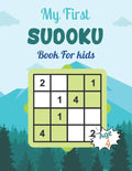 My First SUDOKU Book For kids Age 4: This Book Has Amazing Sudoku Book for Kids Improve Skills by Solving Sudoku Puzzles - Paperback