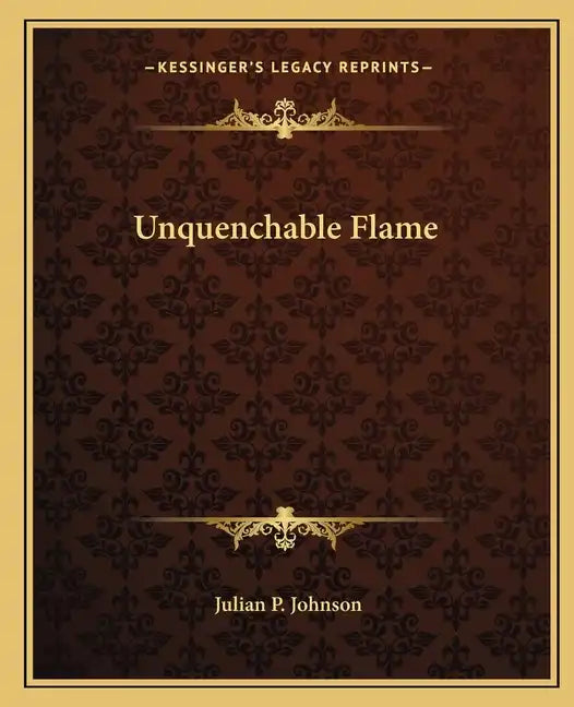 Unquenchable Flame - Paperback