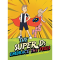 The Super Ds Embrace the Feels - Hardcover