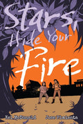 Stars, Hide Your Fire - Paperback
