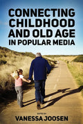 Connecting Childhood and Old Age in Popular Media - Paperback
