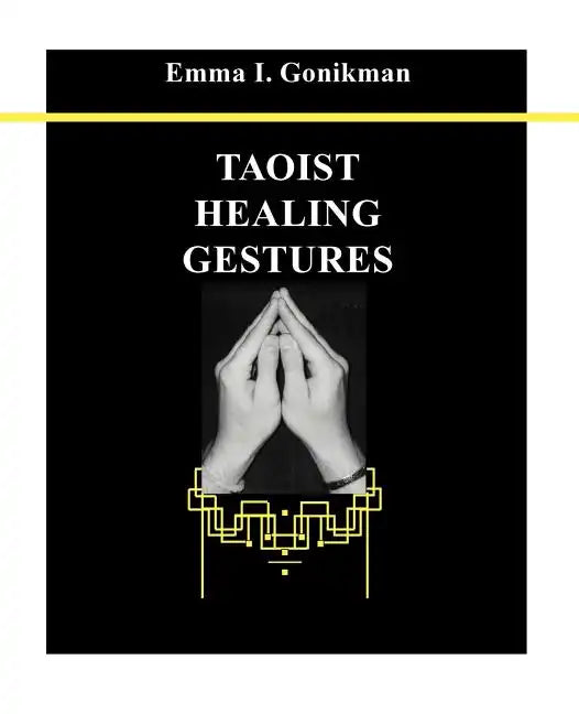 Taoist Healing Gestures - Paperback