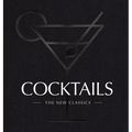 Cocktails: The New Classics - Hardcover