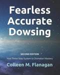 Fearless Accurate Dowsing Second Edition: Your Three Step System to Divination Mastery - Paperback