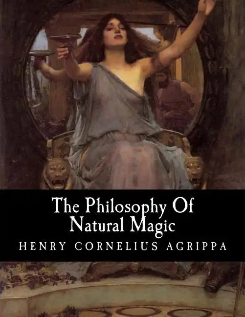 The Philosophy Of Natural Magic - Paperback