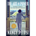 The Art of Power: My Story as America's First Woman Speaker of the House - Library Binding