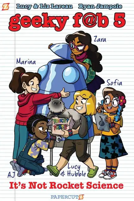 Geeky Fab 5 Vol. 1: It's Not Rocket Science - Hardcover