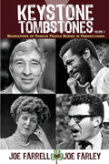 Keystone Tombstones - Volume 3: Biographies of Famous People Buried in Pennsylvania - Paperback