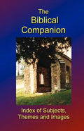 The Biblical Companion: Index of Subjects, Themes and Images - Paperback