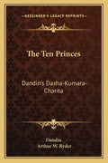 The Ten Princes: Dandin's Dasha-Kumara-Charita - Paperback