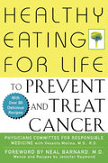 Healthy Eating for Life to Prevent and Treat Cancer - Hardcover
