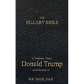 The Hillary Bible: a conspiracy theory Donald Trump could be proud of - Paperback