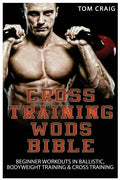 Cross Training Wods Bible - Paperback
