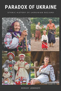Paradox of Ukraine: Ethnic History of Ukrainian Regions - Paperback