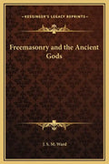 Freemasonry and the Ancient Gods - Hardcover
