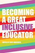 Becoming a Great Inclusive Educator - Paperback