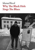 Why the Black Hole Sings the Blues - Paperback