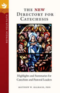 Refresh Your Faith: The New Directory for Catechesis: Highlights and Summaries for Catechists and Pastoral Leaders - Paperback