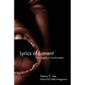 Lyrics of Lament: From Tragedy to Transformation - Paperback