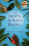 The Moon Always Rising - Paperback