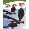 Archaeopteryx - Library Binding