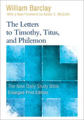 The Letters to Timothy, Titus, and Philemon - Paperback