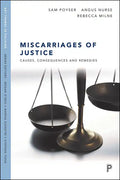 Miscarriages of Justice: Causes, Consequences and Remedies - Paperback