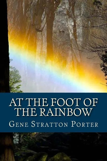At the Foot of the Rainbow (English Edition) - Paperback