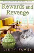 Rewards and Revenge: A Norwegian Forest Cat Café Cozy Mystery - Book 20 - Paperback