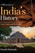 A Rhapsody on India's History - Notes, Essays, and Reflections - Volume I - Hardcover