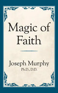 Magic of Faith - Paperback