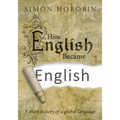 How English Became English: A Short History of a Global Language - Hardcover