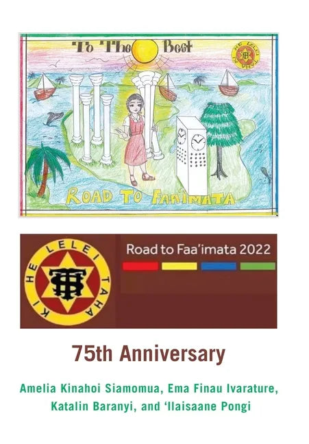 Road to Faa'Imata 2022: 75Th Anniversary - Hardcover