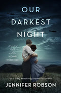 Our Darkest Night: A Novel of Italy and the Second World War - Hardcover
