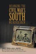 Belonging: The Civil War's South We Never Knew - Hardcover