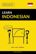 Learn Indonesian - Quick / Easy / Efficient: 2000 Key Vocabularies - Paperback
