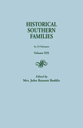 Historical Southern Families. in 23 Volumes. Volume XIX - Paperback