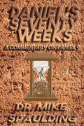 Daniel's Seventy Weeks - A Commentary On Daniel 9 - Paperback