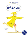 ¡Pásalo!: Una Historia Sobre La Amabilidad - Hardcover