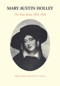 Mary Austin Holley: The Texas Diary, 1835-1838 - Paperback