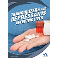 Tranquilizers and Depressants: Affecting Lives - Library Binding