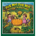 Pick Me! Pick Me! The Story of the Magic Pumpkin - Hardcover