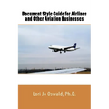 Document Style Guide for Airlines and Other Aviation Businesses - Paperback