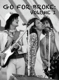 Go For Broke: Volume I - Hardcover
