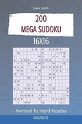 Mega Sudoku - 200 Normal to Hard Puzzles 16x16 vol.10 - Paperback