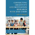 Connecting Creativity and Motivation Research with End Users - Paperback