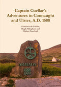 Captain Cuellar's Adventures in Connaught and Ulster, A.D. 1588 - Paperback