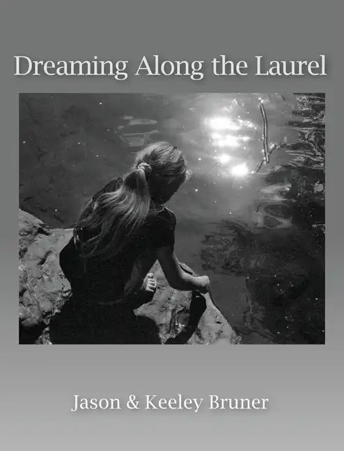 Dreaming Along the Laurel - Hardcover