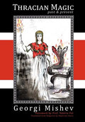 Thracian Magic: Past & Present - Paperback
